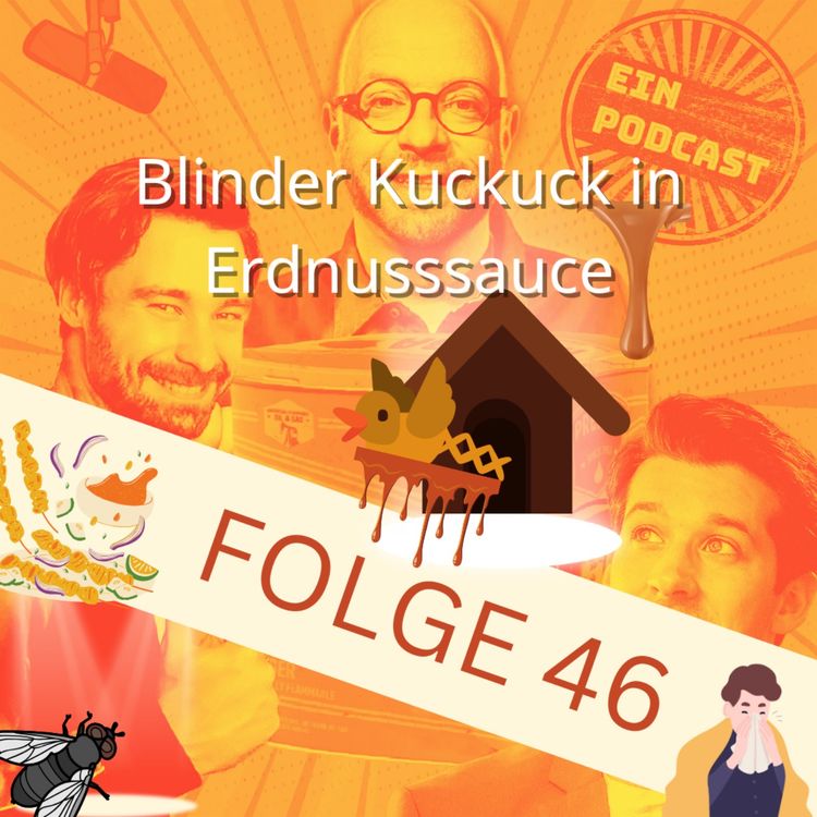 cover art for Folge 46: Blinder Kuckuck in Erdnusssauce