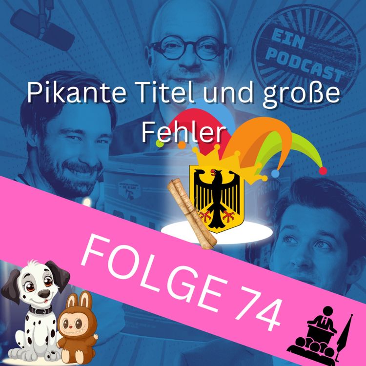 cover art for Folge 74: Pikante Titel und große Fehler 