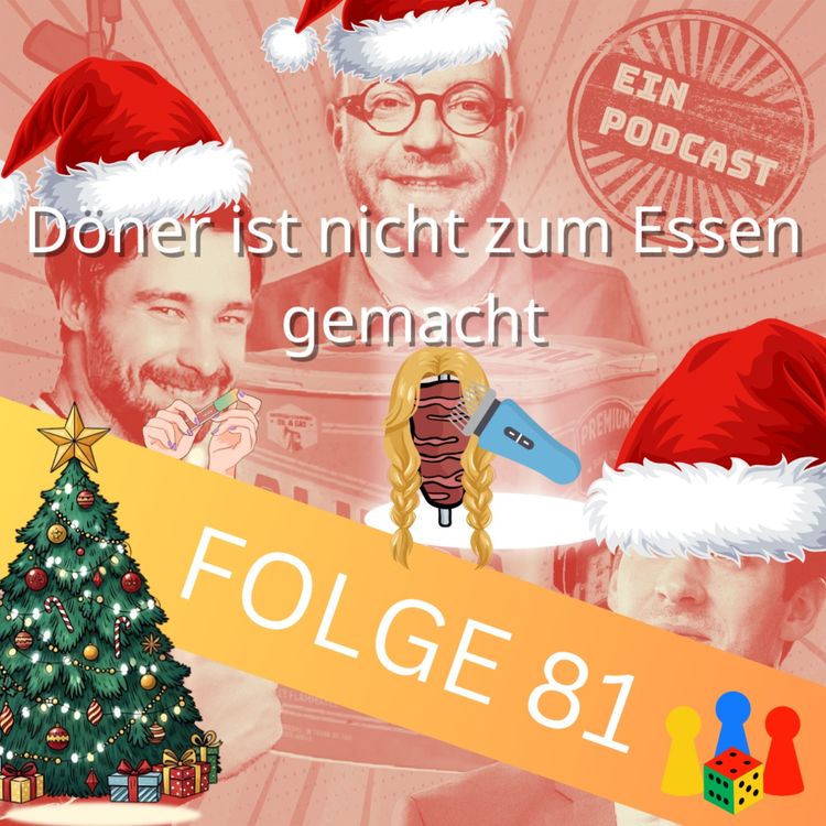 cover art for Folge81: Döner ist nicht zum Essen da