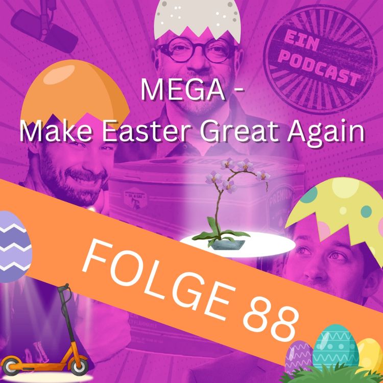 cover art for Folge88: MEGA - Make Easter Great Again