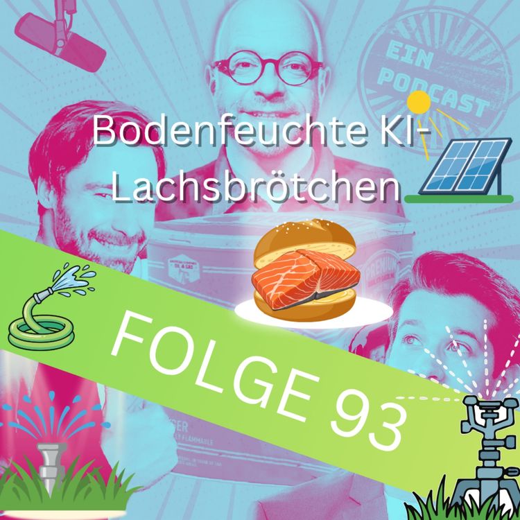 cover art for Folge93: Bodenfeuchte KI-Lachsbrötchen