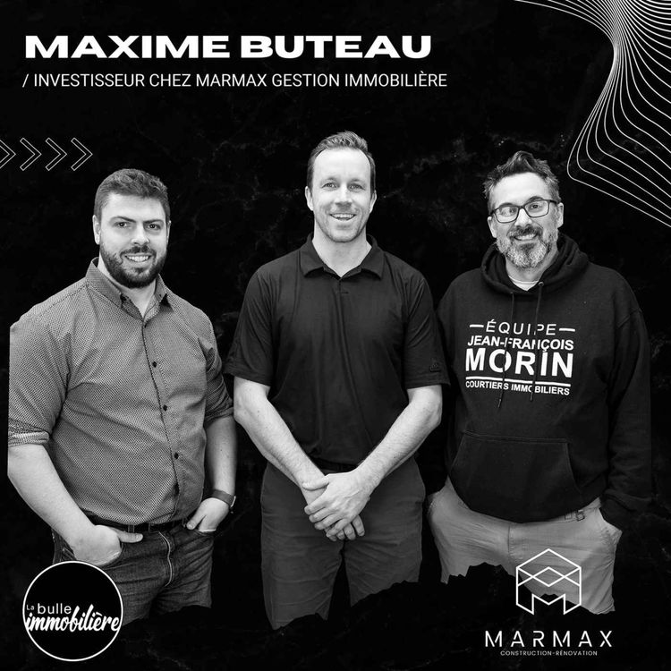 cover art for La bulle immobilière | Maxime Buteau - Investisseur chez Marmax Gestion Immobilière