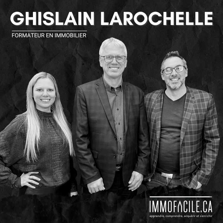 cover art for La bulle immobilière | Ghislain Larochelle - Président de Immofacile