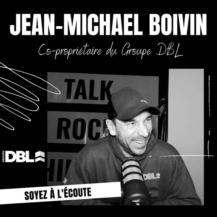 cover art for La bulle immobilière | Jean-Michael Boivin - Co-propriétaire de Groupe DBL