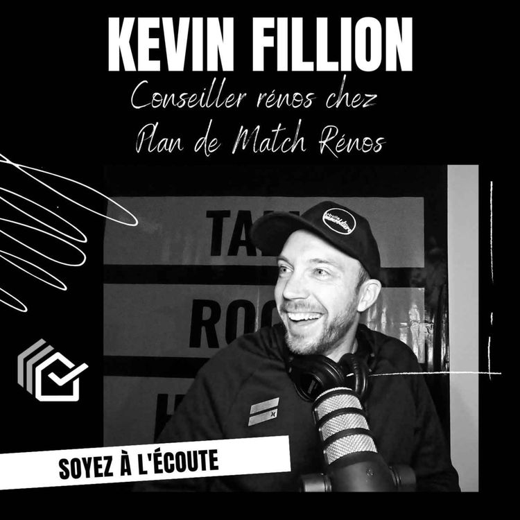 cover art for La bulle immobilière | Kevin Fillion - Propriétaire de Plan de Match Réno