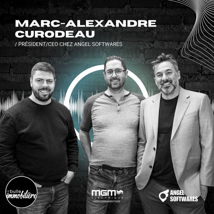 cover art for La bulle immobiliere | Marc-Alexandre Curodeau - Président de Angel Softwares (Tokénisation en immobilier)