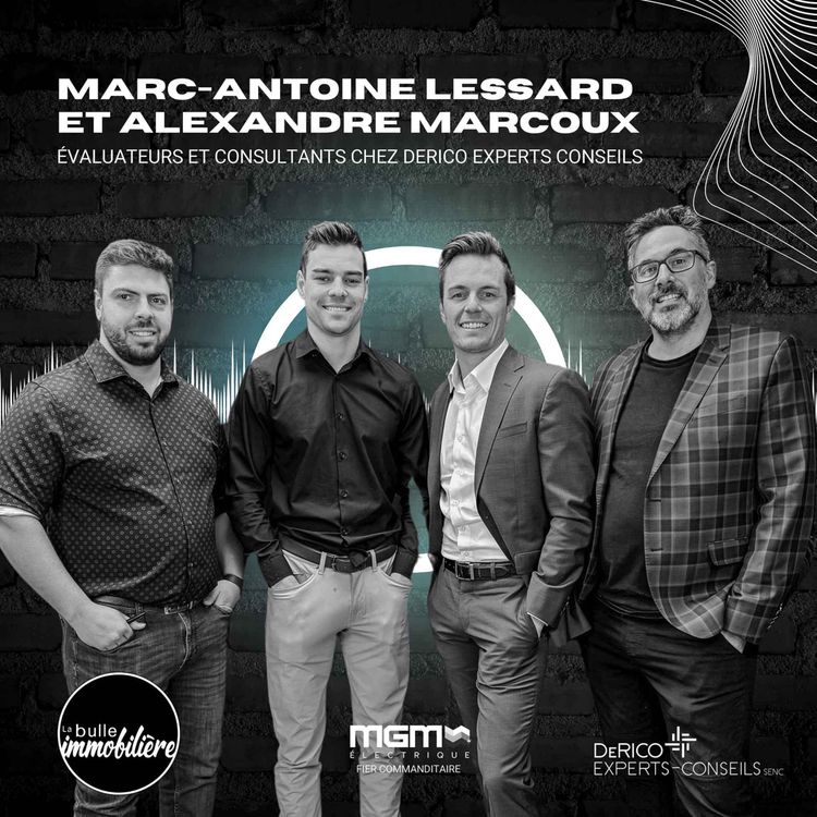 cover art for La bulle immobiliere - Marc-Antoine Lessard et Alexandre Marcoux - Associés chez DeRico Experts-Conseils