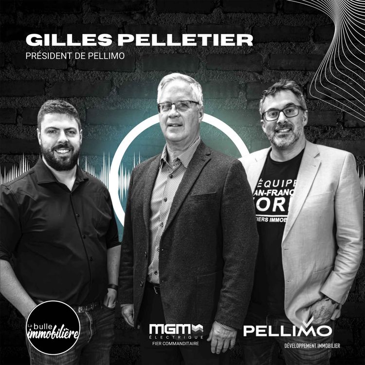 cover art for La bulle immobiliere - Gilles Pelletier - Développer plus de 2500 logements avec Pellimo