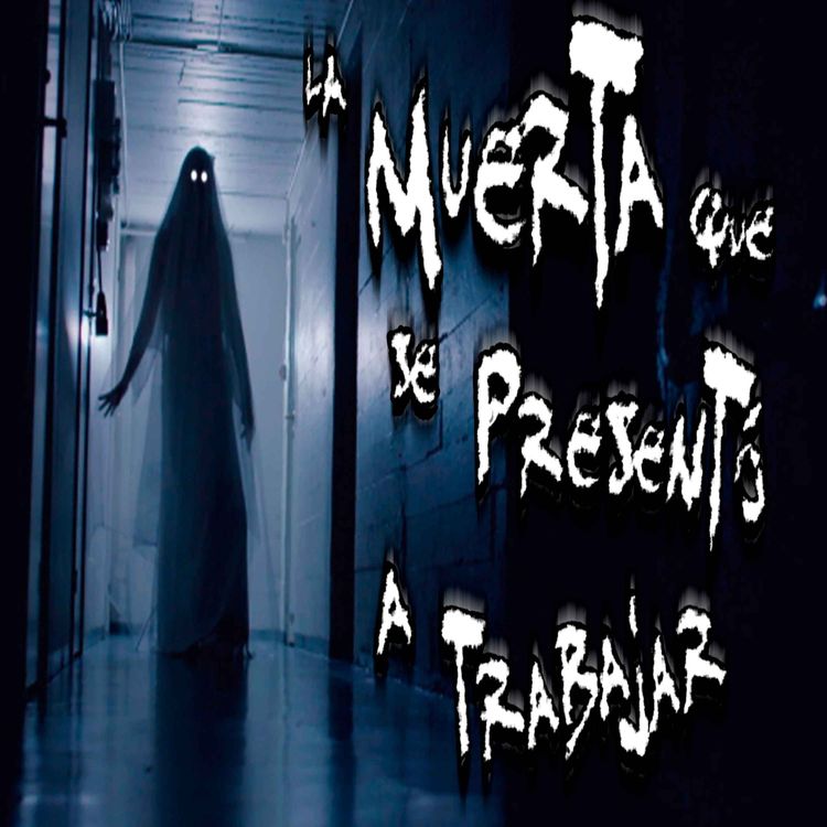 cover art for El Caso Macabro de la Muerta que se presentó a trabajar