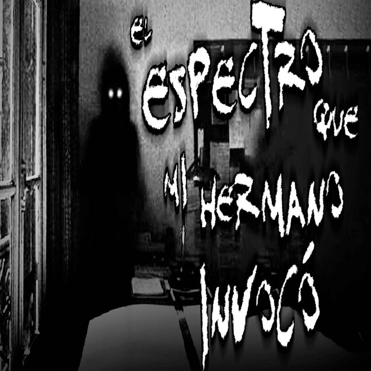cover art for El espectro que mi hermano invocó