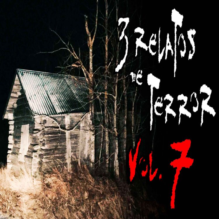 cover art for 3 Relatos de Terror Cortos Vol. 7