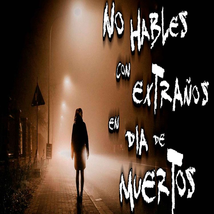 cover art for No hables con extraños en Día de Muertos