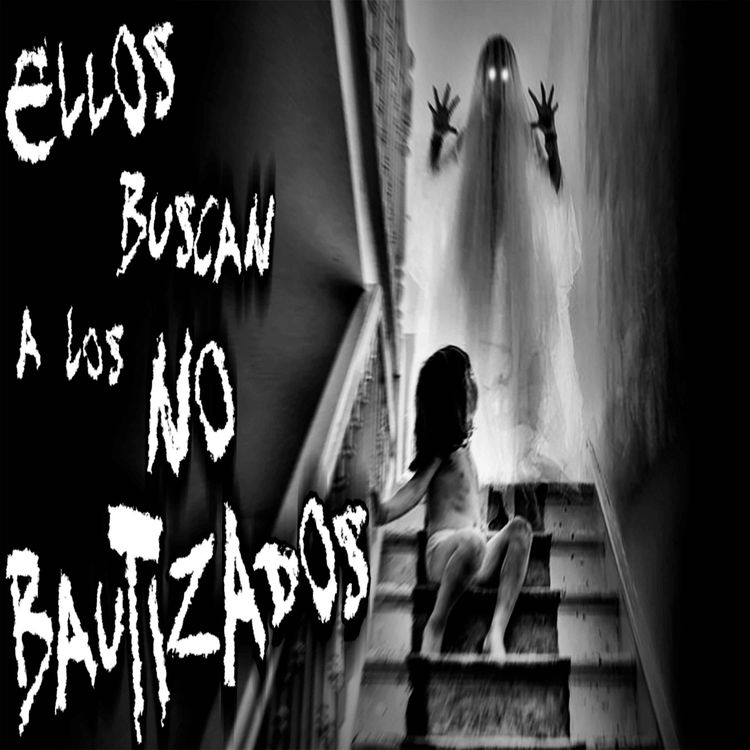 cover art for Ellos buscan a los No Bautizados