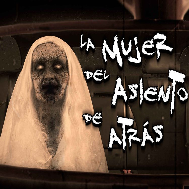 cover art for Terror en Carretera: La mujer del asiento de atrás