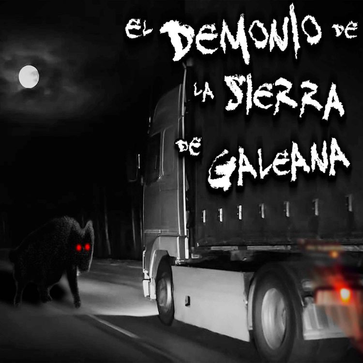 cover art for RELATOS DE TRAILEROS: El Demonio de la Sierra de Galeana