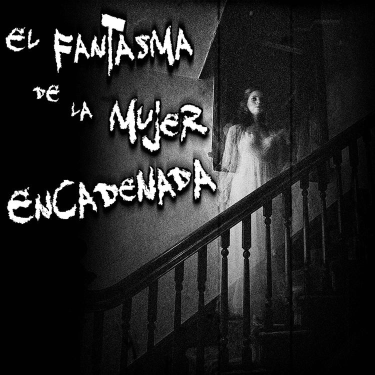 cover art for El Fantasma de la mujer encadenada