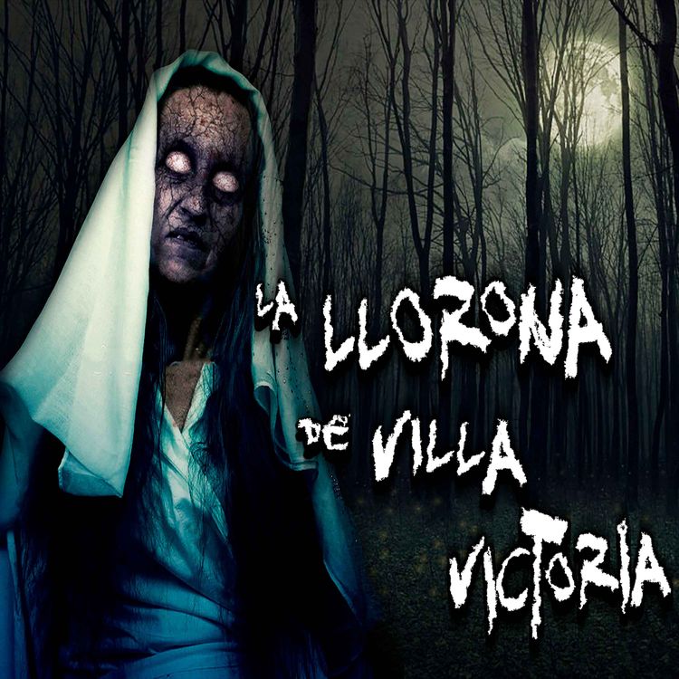 cover art for La llorona del Bosque de Villa Victoria