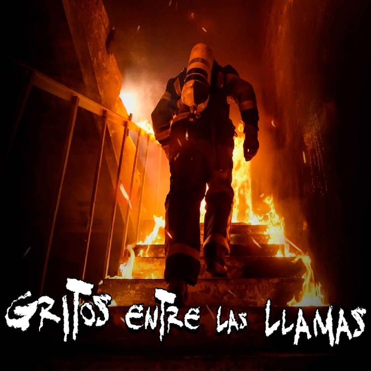 cover art for EXPERIENCIAS PARANORMALES DE BOMBEROS: Gritos entre las llamas