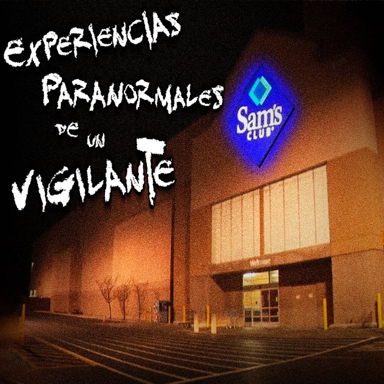 cover art for RELATOS DE VELADORES: Fantasmas en un Sam's de Tijuana