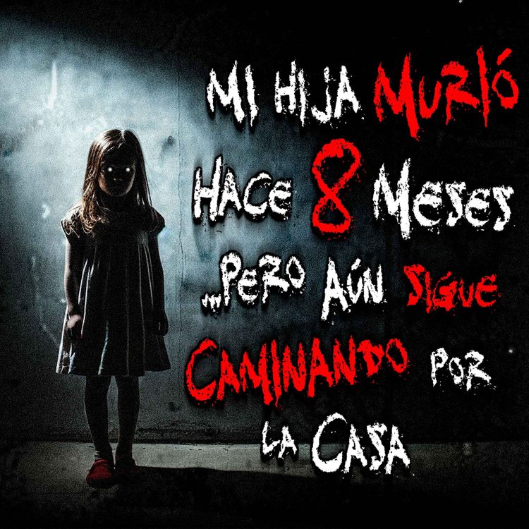 cover art for Mi hija NO está DESCANSANDO EN PAZ