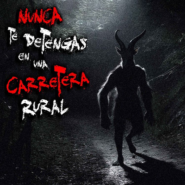 cover art for  TERROR EN CARRETERAS RURALES: Aterrador encuentro con el Huay Chivo