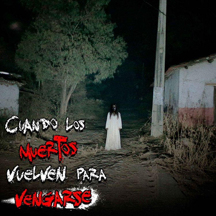cover art for Una MUERTA se LLEVÓ a alguien del PUEBLO