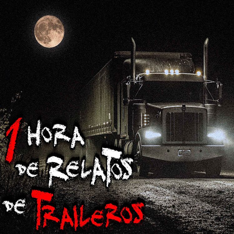 cover art for 6 HISTORIAS DE TERROR DE TRAILEROS EN CARRETERAS DE MÉXICO