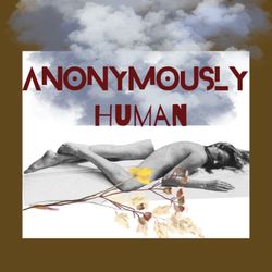 cover art for Anonymously Human