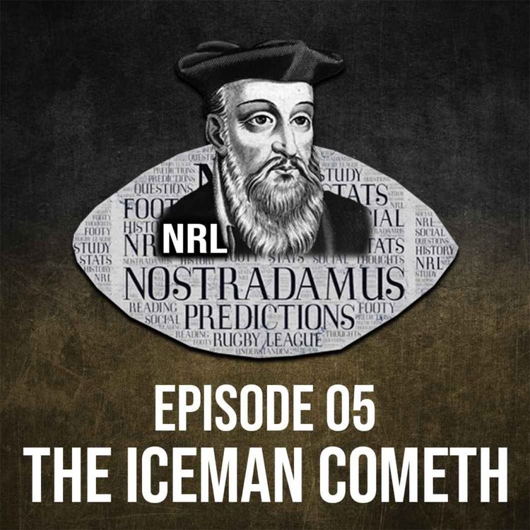 cover art for NRL Nostradamus | Episode 05 - The IceMan Cometh 