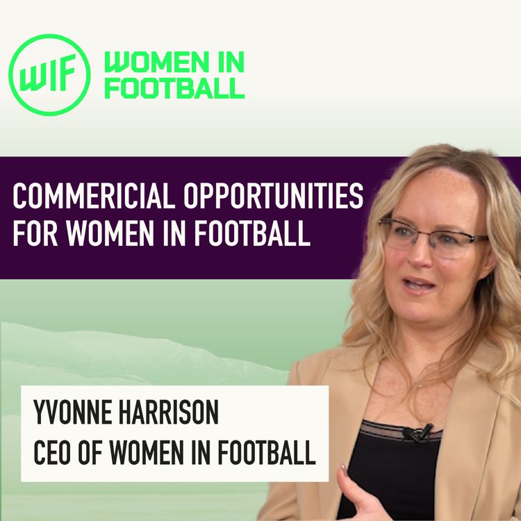 cover art for The Growth Potential of Women's Football - Yvonne Harrison | The Summit Ep.38