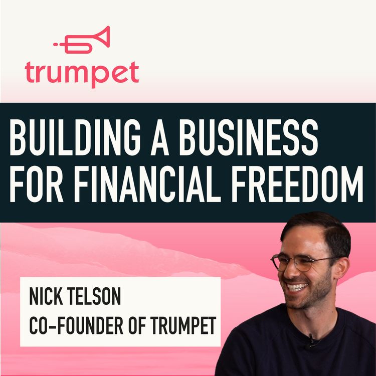 cover art for Building A Business For Exit: How Nick Telson Achieved Financial Freedom | The Summit Ep.43