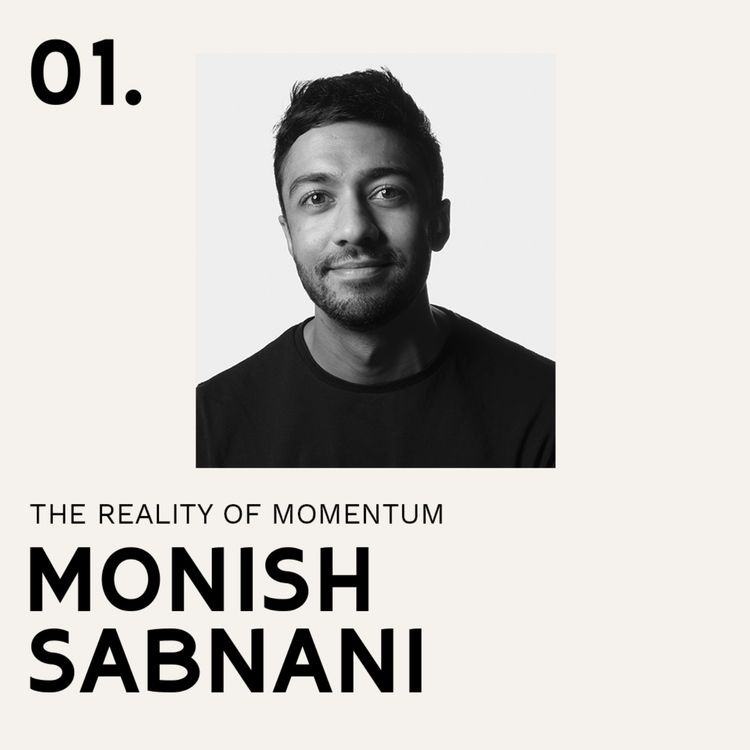 cover art for The Reality of Momentum with Monish Sabnani