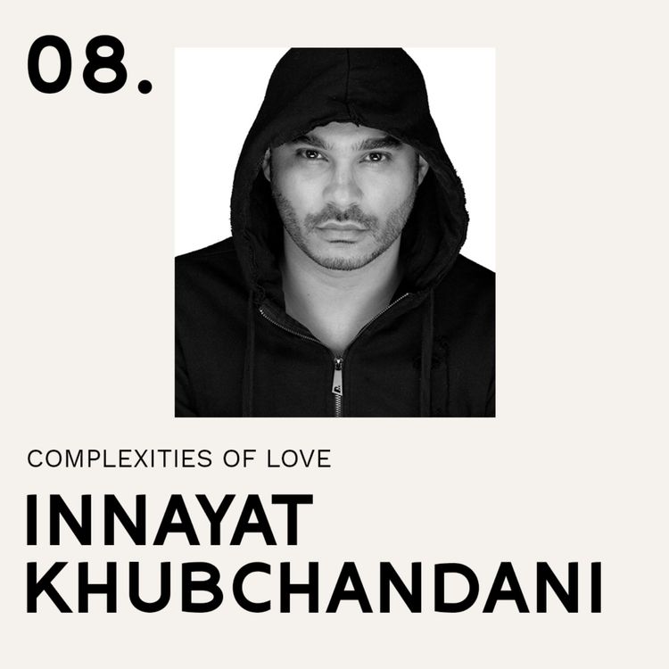 cover art for Complexities of Love with Innayat Khubchandani