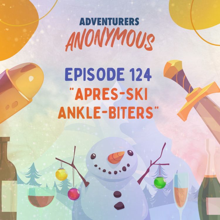 cover art for #124 - ONESHOT - Après-Ski Ankle-Biters - A Young Hunarsh Adventure