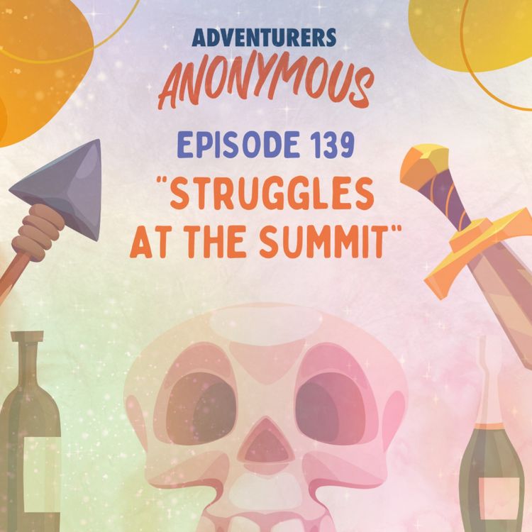 cover art for #139 - Struggles at the Summit 