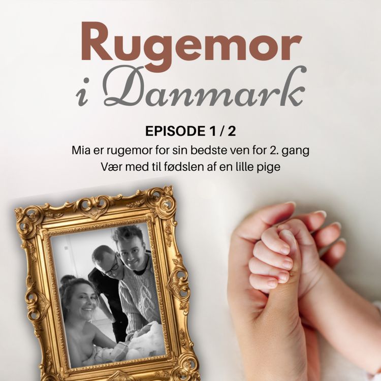 cover art for Rugemor Mia - en af Danmarks sjældenheder (episode 1 / 2)