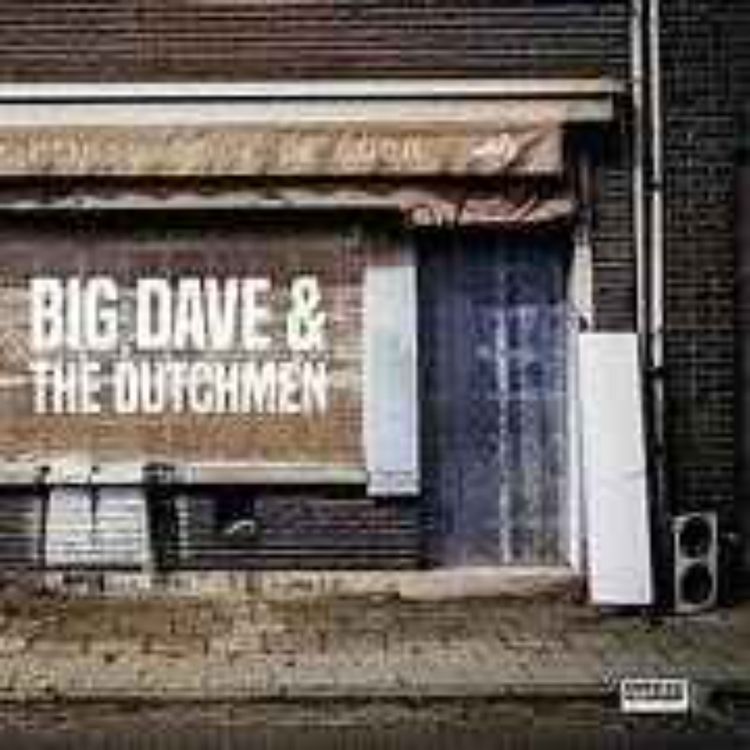 cover art for BIG DAVE & THE DUTCHMEN