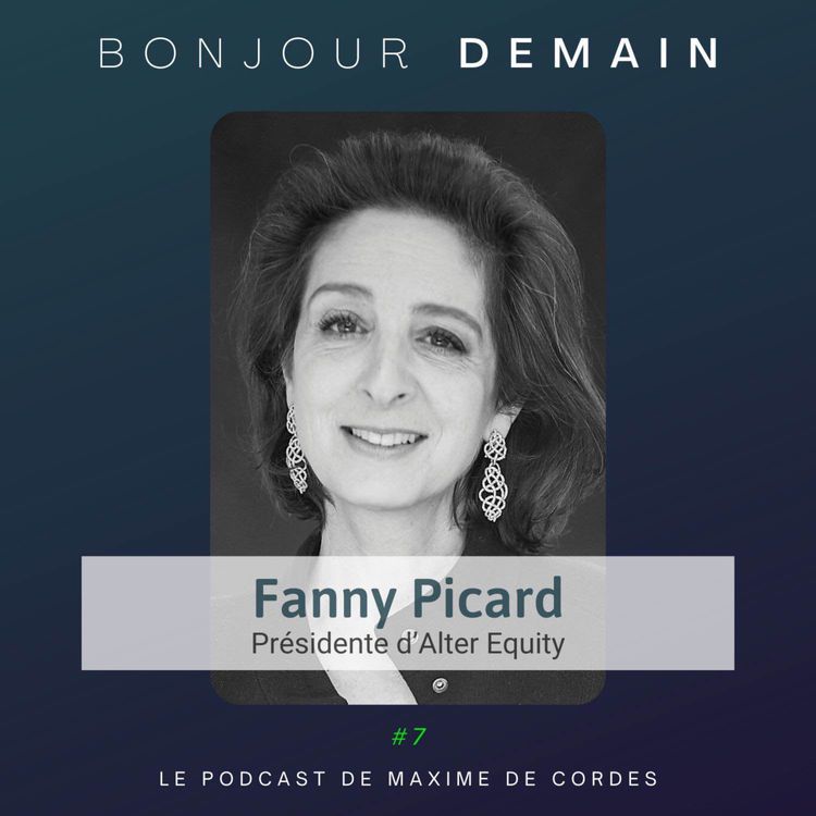 cover art for #7｜Fanny Picard, Présidente d'Alter Equity