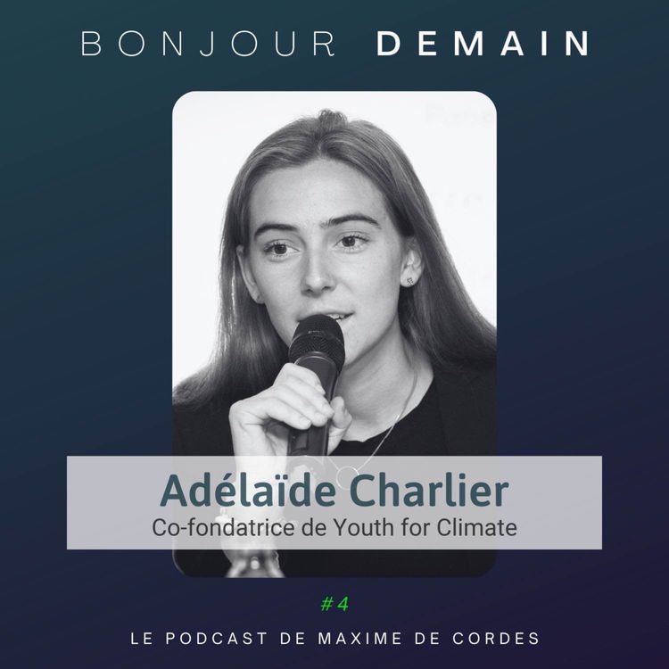 cover art for #4｜Adélaïde Charlier, Co-fondatrice de Youth for Climate
