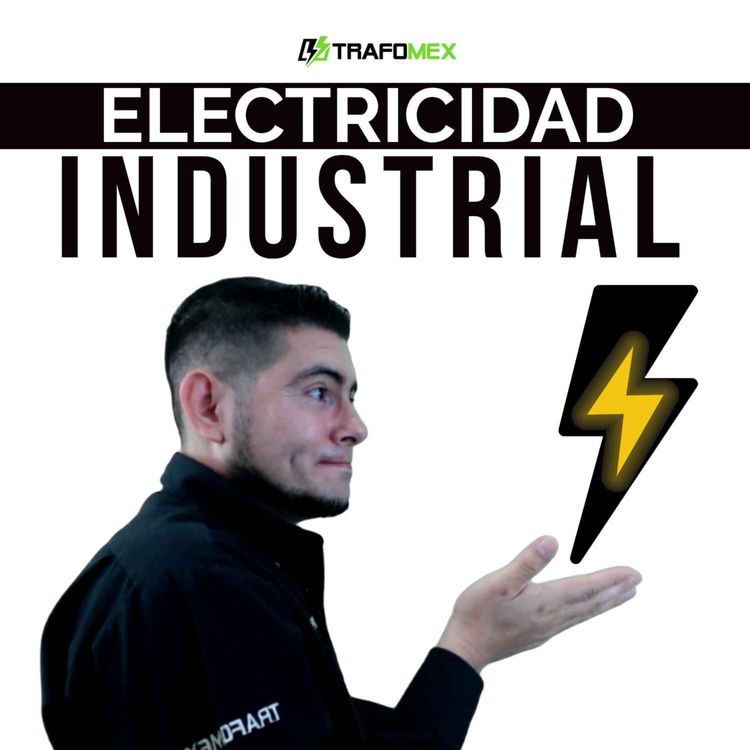cover art for Comenzamos - Capacitación Eléctrica Trafomex - El Podcast de Electricidad Industrial