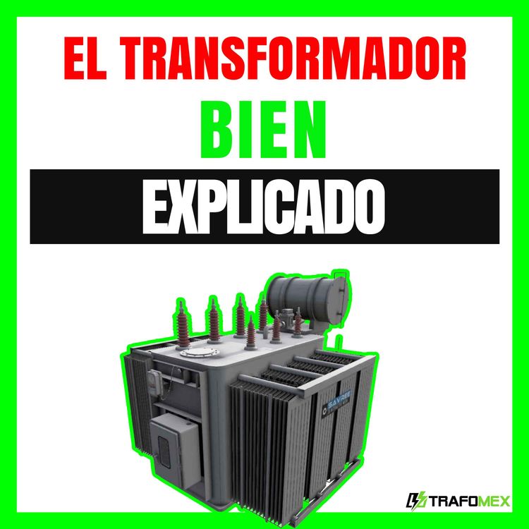 cover art for TRANSFORMADORES ELÉCTRICOS De Potencia - Sus PARTES Muy Bien EXPLICADAS