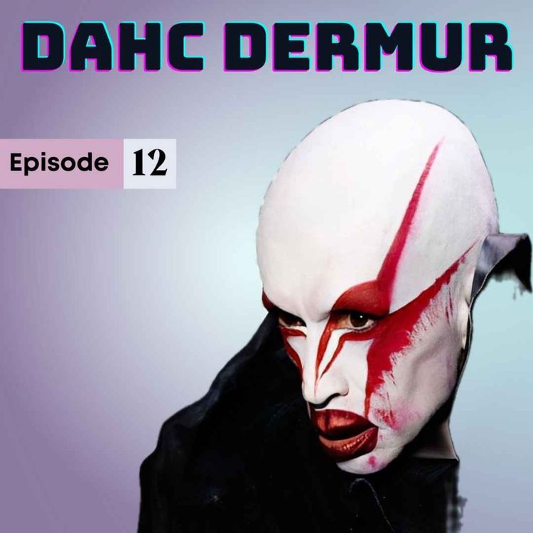 cover art for Dahc Dermur: The Multiple Lives of an Artist & DJ 
