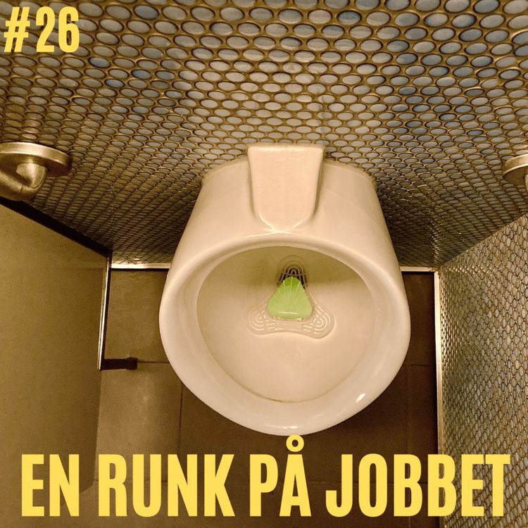 cover art for 26. EN RUNK PÅ JOBBET