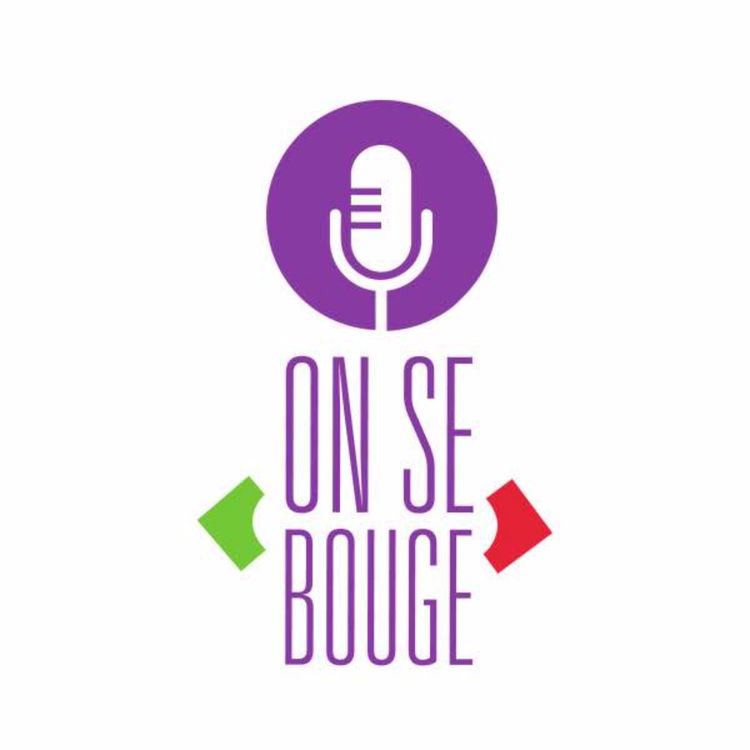 cover art for On se Bouge épisode 2 : Bouger plus pour vivre mieux (avec sa maladie)