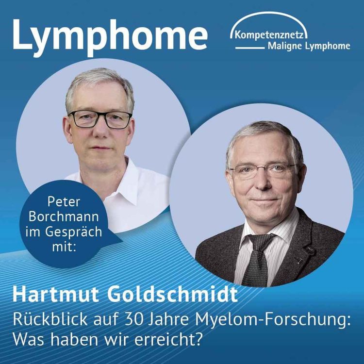 cover art for Rückblick auf 30 Jahre Myelom-Forschung: Was haben wir erreicht?