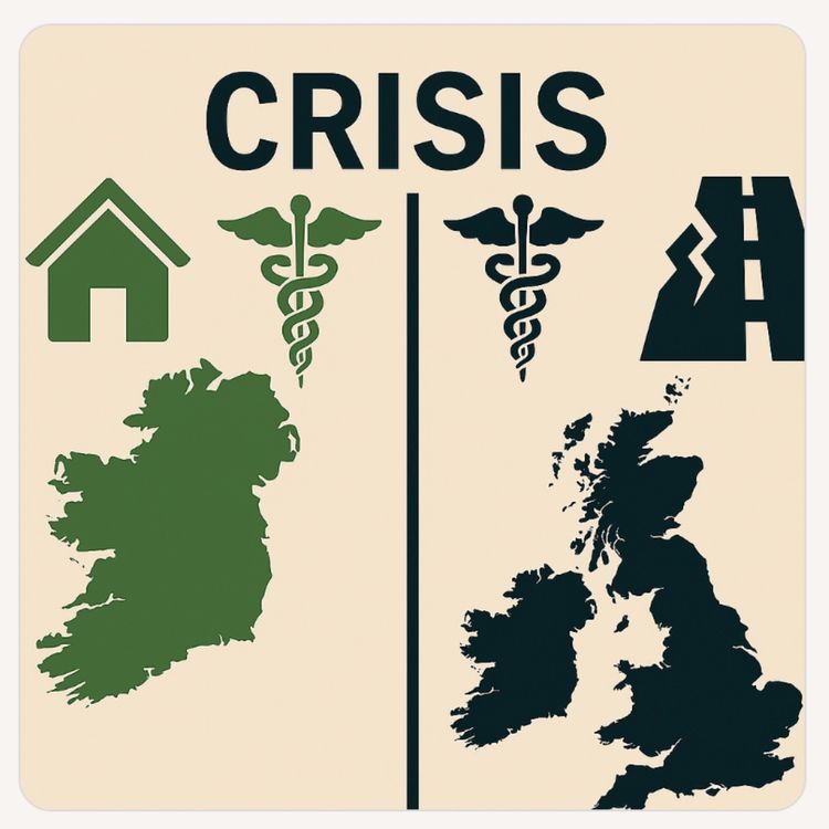 cover art for Ireland & the UK: 2 countries, 1 rich, 1 not so much. 3 crises & neither doing anything about them