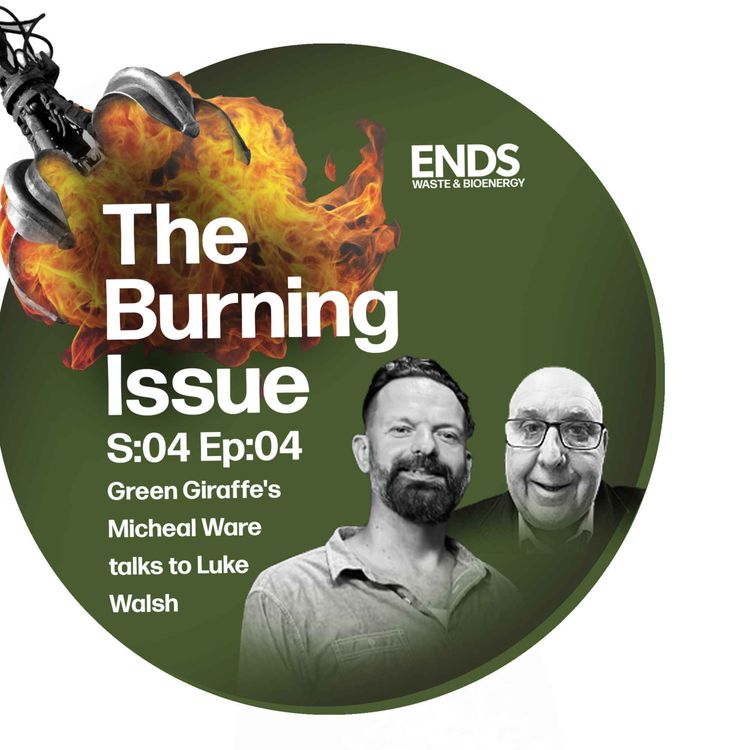 cover art for Green Giraffe's Micheal Ware on why funding is hard for EfWs, how investors are loving AD, and turning Wotsits into biogas