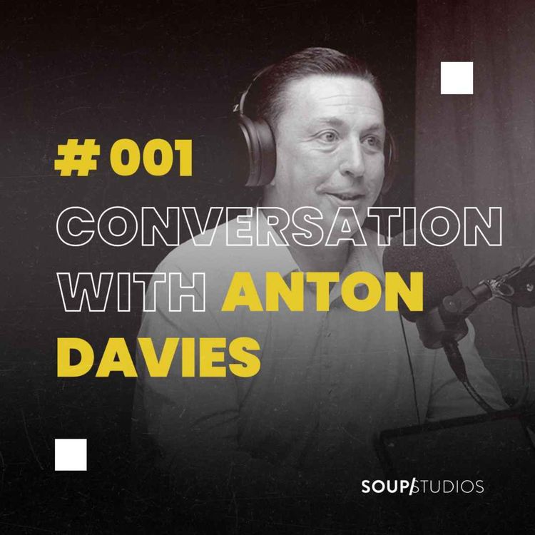 cover art for Soup In The Loop: A Conversation with Anton Davies 