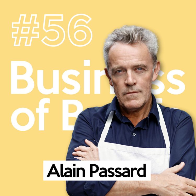 cover art for Alain Passard - Épisode Intégral | L'histoire d'un chef-artiste qui a anobli la cuisine végétale