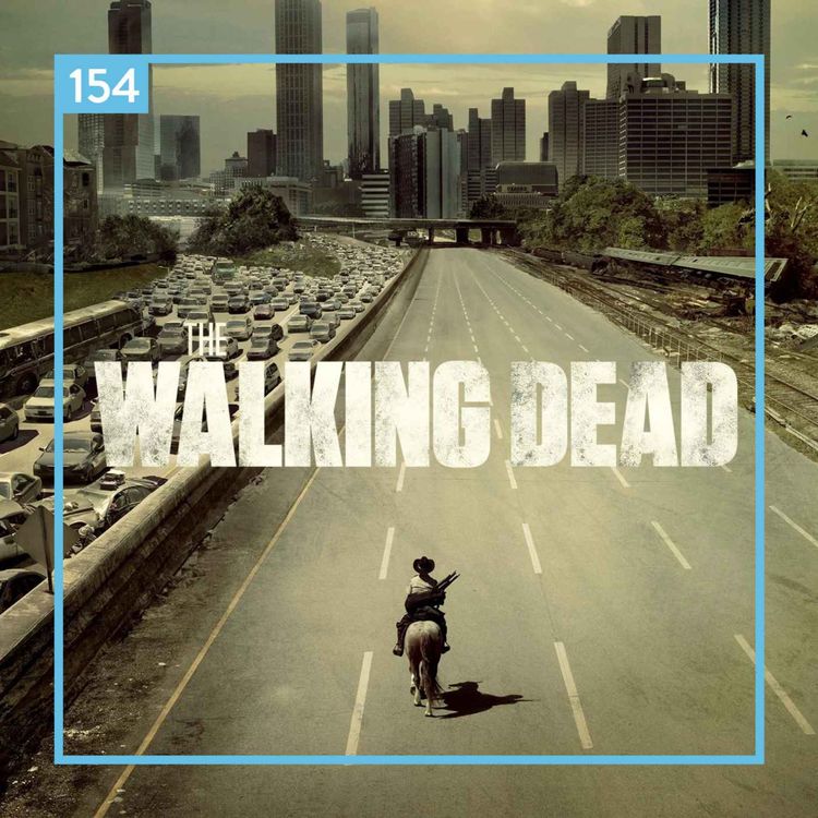 cover art for 154 // The Walking Dead